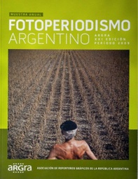 [AR 0161] Anuario Fotoperiodismo Argentino - Periodo 2009